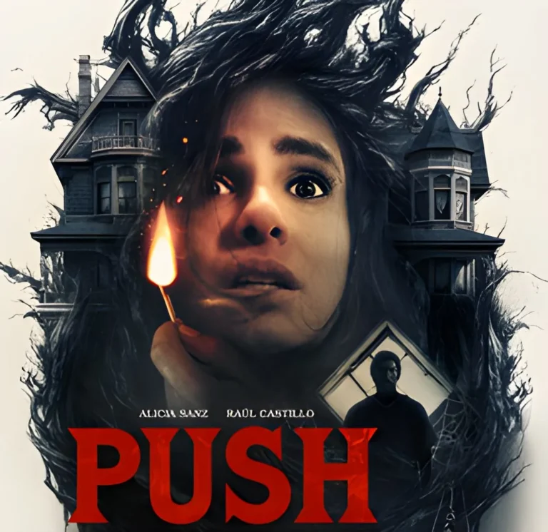 A movie poster for the film "Push." A close-up of a frightened woman holding a lit match illuminates her face. Her wild dark hair morphs into twisted branches surrounding a spooky gothic house in the background. A silhouette of a man appears in a window frame on the lower right. The title "PUSH" is written in large red letters at the bottom, with actors' names Alicia Sanz and Raúl Castillo listed above it.