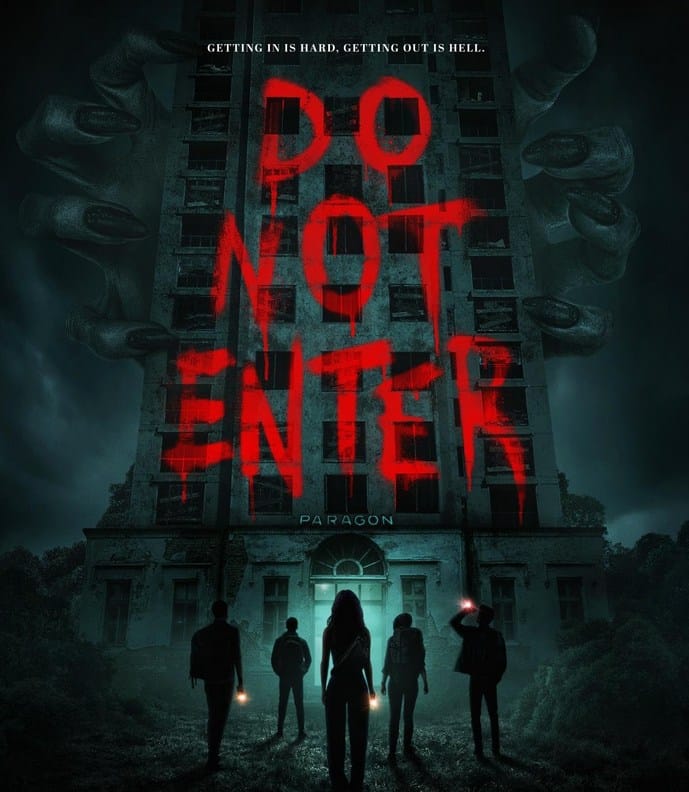 Movie poster for Do Not Enter (2026) showing five people with flashlights approaching a massive building held by giant claws, with the tagline "Getting in is hard, getting out is hell."
