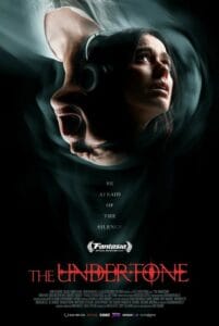 Official movie poster for The Undertone (2025) featuring a surreal, distorted image of Nina Kiri as Evy and the tagline "Be afraid of the silence."