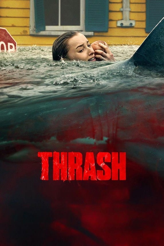Official movie poster for Thrash showing a woman clutching a child in floodwaters with a large shark fin nearby.