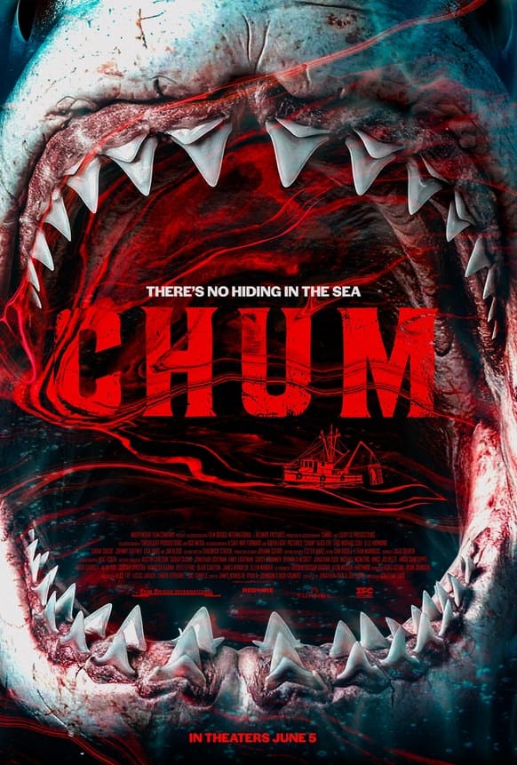 Official movie poster for the shark horror thriller Chum (2026) featuring a massive, bloody great white shark jaw wide open with a small boat stranded inside.