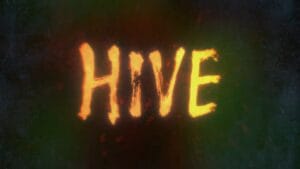 The official glowing, yellow title card for the horror film Hive emblazoned across a dark, textured green background.