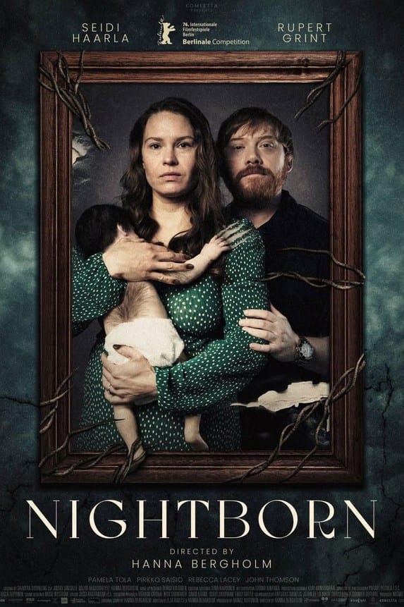 Official movie poster for Nightborn framed in thorny branches featuring Seidi Haarla holding a hairy newborn baby alongside Rupert Grint.