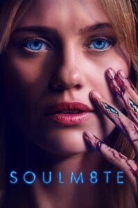 Official movie poster for Soulm8te featuring a close-up of blonde android Lily Sullivan with glowing blue eyes and a bloody hand revealing mechanical wiring.