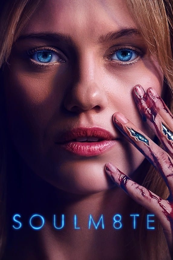 Official movie poster for Soulm8te featuring a close-up of blonde android Lily Sullivan with glowing blue eyes and a bloody hand revealing mechanical wiring.