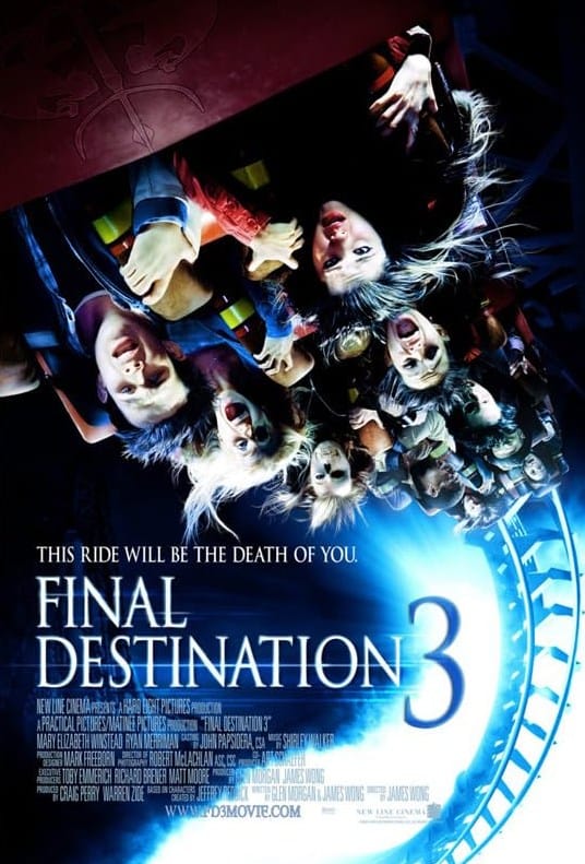 Official movie poster for Final Destination 3 featuring screaming teenagers hanging upside down on a looping roller coaster track.